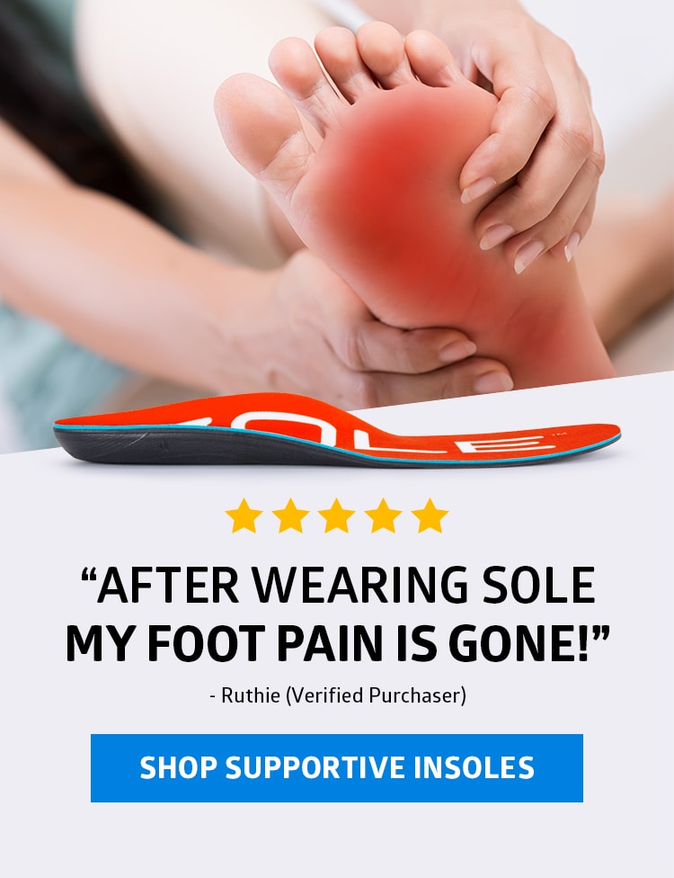 Sore Feet In The Morning Treat The Cause With Sole Insoles The Lightest Tread